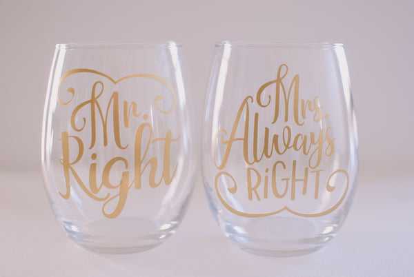 Mr Right and Mrs Always Right Funny Wine Glass Engagement or Wedding Gift for Couple