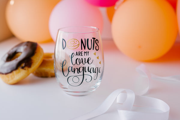 Donuts are my love language Stemless wine Glass