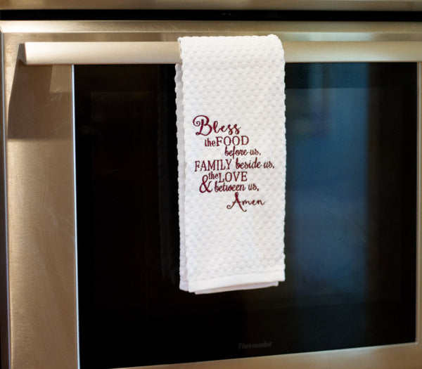 Bless the food before use, the family beside us and the love between us embroidered Kitchen towel