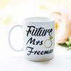 Personalized Future Mrs Engagement Coffee Mug