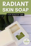 Radiant Skin Shea Butter Soap