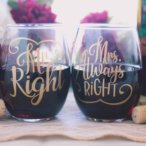 Mr Right and Mrs Always Right Funny Wine Glass Engagement or Wedding Gift for Couple