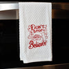 Don't Stop Believing Christmas Kitchen Towel