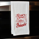 Don't Stop Believing Christmas Kitchen Towel