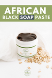 Moisturizing African Black Soap Paste