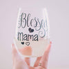 Blessed Mama Stemless Wine Glass Mothers Day Gift for Mom, Stepmom