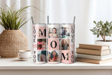 Customizable Mom Photo Tumbler - Personalized Mother's Day Gift