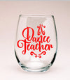 Dance Teacher Wine Glass - Recital Gift - Wine Teacher - Ballet Dancer - Stemless Glass