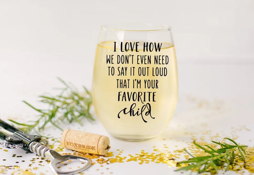 Mom Gift from Daughter - Favorite Child Wine Glass - Mother's Day Gift