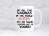 Funny Daughter to Mom Vagina Mug - Birthday Gift for Mom - 