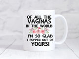 Funny Daughter to Mom Vagina Mug - Birthday Gift for Mom - 
