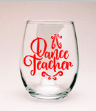 Dance Teacher Wine Glass