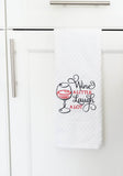 Wine a little laugh a lot embroidered Kitchen towel
