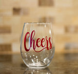 Cheers Wine Glass