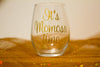 Funny Wine Glass/ Its Momosa Time
