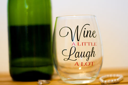 Wine A little, laugh a lot Stemless Wine Glass